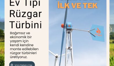EV TİPİ RÜZGAR TÜRBİNİ BÜYÜK HEYECAN YARATTI “EVİNE ENERJİ RÜZGARLA GELSİN”