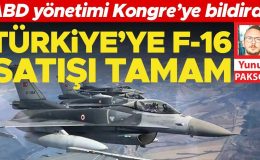 Türkiye’ye F-16 satısı tamam… ABD Yönetimi Kongre’ye bildirdi