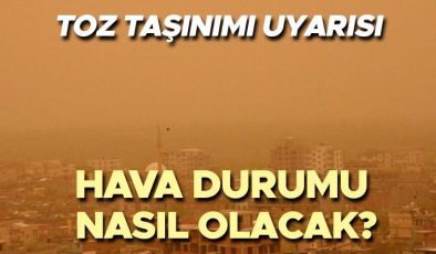 Hafta sonu hava nasıl olacak? Meteoroloji il il hava durumu tahminlerini yayınladı… Yarın (18 Mayıs) yağmur yağacak mı? Toz taşınımı uyarısı