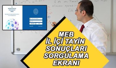 MEB İL İÇİ ATAMA SONUÇLARI 23 MAYIS || Öğretmen il içi tayin sonuçları duyuruldu! İl Milli Eğitim Müdürlükleri il içi yer değiştirme sonucu ve isim listesi nasıl görüntülenir?