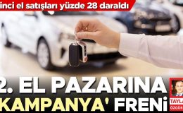 Sıfır otomobilde kampanya arttı 2. el satışları yüzde 28 daraldı… İkinci el pazarına ‘kampanya’ freni