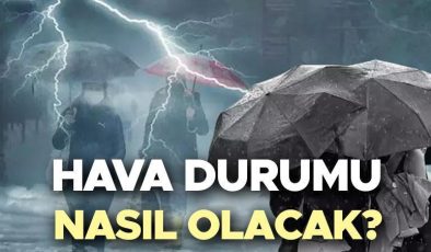 SON DAKİKA HAVA DURUMU TAHMİNLERİ İL İL | Hafta sonu hava nasıl olacak? Yarın (25 Mayıs) yağmur yağacak mı? Meteoroloji’den Bursa, Ankara ve birçok ile sağanak uyarısı!