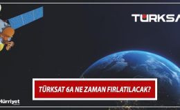 Türksat 6A ne zaman fırlatılacak, aktif mi? Türksat 6A nedir, görevleri neler? Geri sayım başladı… İşte Türksat 6A özellikleri!